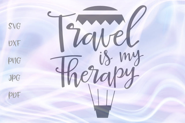 Travel is My Therapy SVG, PNG, DXF, PDF, JPG SVG Digitals by Hanna 
