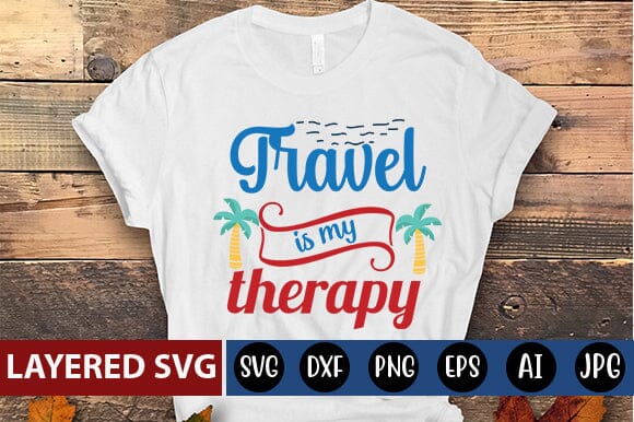 travel is my therapy Svg SVG Blessedprint 