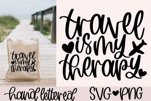 Travel is my therapy svg, vacation quote svg, travel shirt svg, travel quote svg, travel tote bag svg, travel mug svg, vacation mug svg, SVG AnitaAlyiaLettering 
