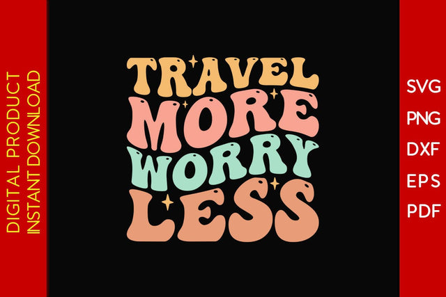 Travel More Worry Less Retro Summer Vacation SVG PNG PDF Cut File SVG Creativedesigntee 