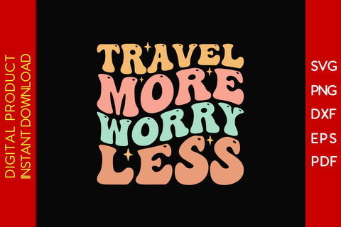 Travel More Worry Less Retro Summer Vacation SVG PNG PDF Cut File SVG Creativedesigntee 