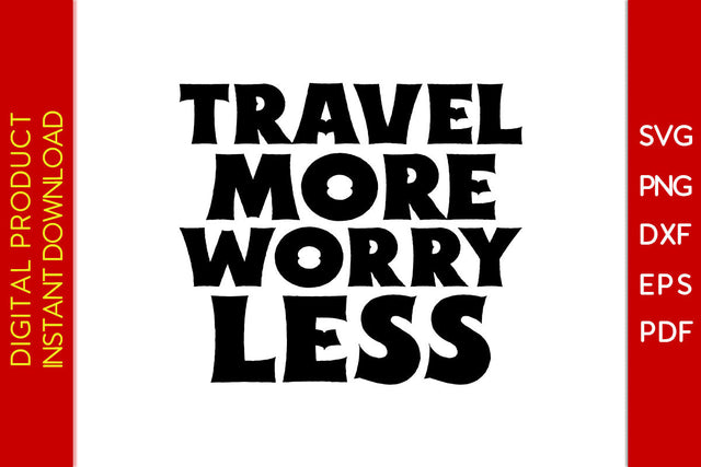 Travel More Worry Less Summer Vacation SVG PNG PDF Cut File SVG Creativedesigntee 