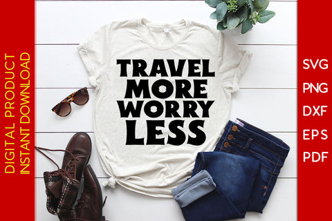 Travel More Worry Less Summer Vacation SVG PNG PDF Cut File SVG Creativedesigntee 