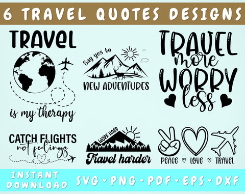 Travel Quotes SVG Bundle, 6 Designs, Travel Is My Therapy SVG, Say Yes To New Adventures SVG, Work Hard Travel Harder SVG SVG HappyDesignStudio 