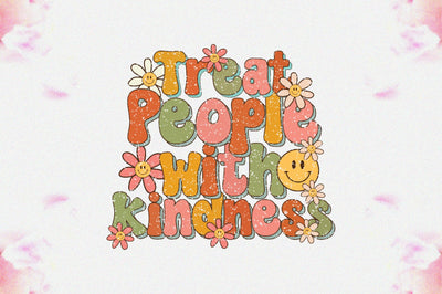 Treat People with Kindness Sublimation Sublimation Jagonath Roy 