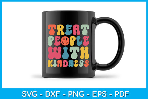 Treat People With Kindness SVG PNG PDF Cutting File SVG Creativedesigntee 
