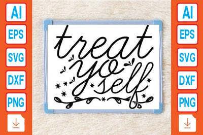 Treat Yo Self SVG Craftlabsvg24 