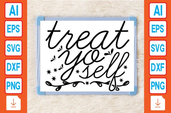 Treat Yo Self SVG Craftlabsvg24 