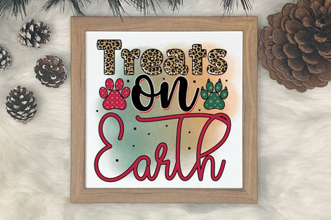 Treats on earth Sublimation PNG, Sublimation Christmas Dog Design Sublimation Regulrcrative 