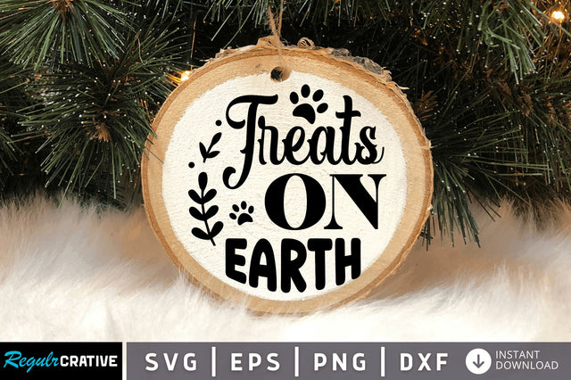 Treats on earth SVG Design SVG Regulrcrative 