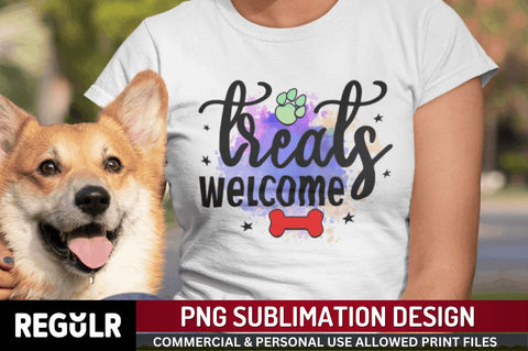 Treats welcome Sublimation PNG, Dog Sublimation Design Sublimation Regulrcrative 