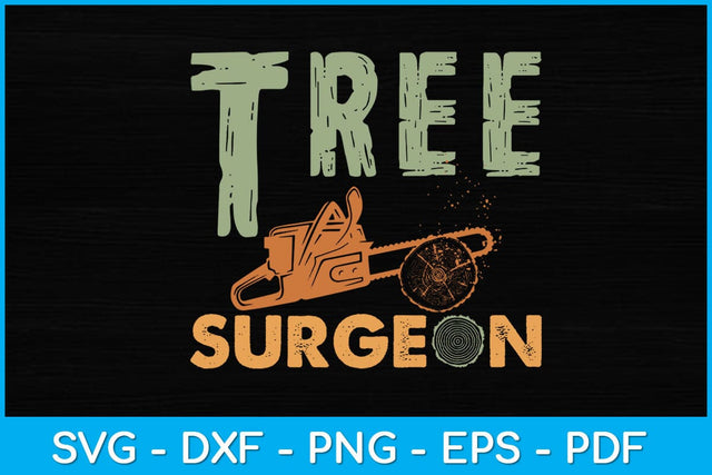 Tree Surgeon Funny Arborist Svg Design SVG artprintfile 