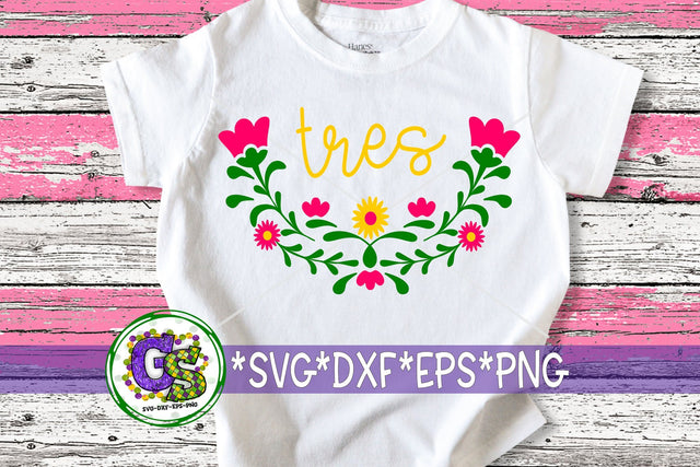 Tres Birthday SVG DXF EPS PNG-3rd Birthday SVG SVG Greedy Stitches 