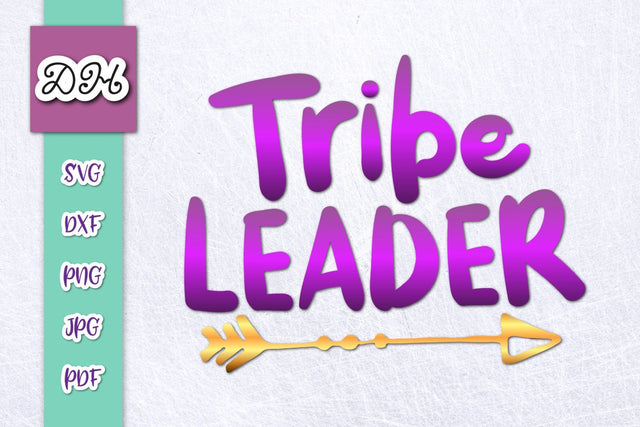 Tribe Leader Sign Print and Cut SVG Digitals by Hanna 