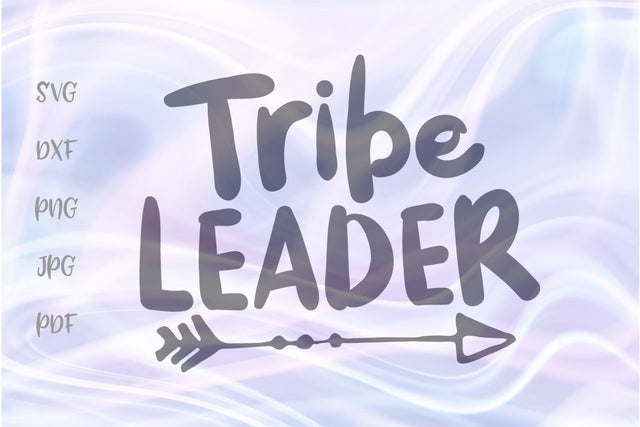 Tribe Leader SVG, PNG, DXF, PDF, JPG SVG Digitals by Hanna 