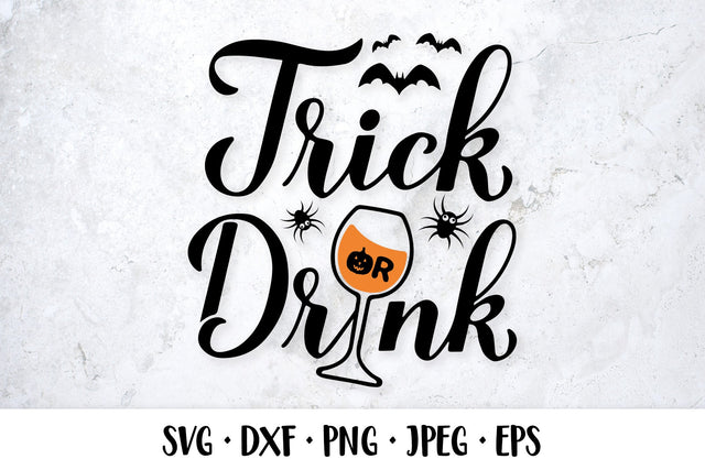 Trick or Drink SVG. Funny Halloween quote SVG LaBelezoka 