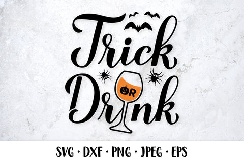 Trick or Drink SVG. Funny Halloween quote SVG LaBelezoka 