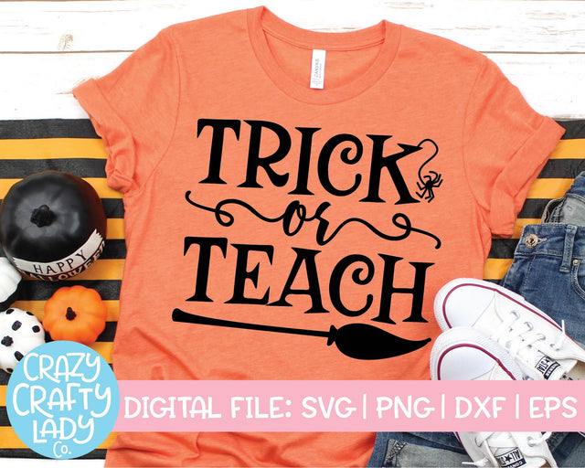 Trick or Teach | Fall | Halloween School Quote SVG Cut File Bundle SVG Crazy Crafty Lady Co. 