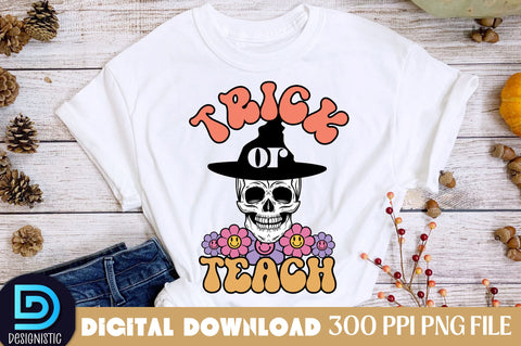 Trick or teach, Halloween Teacher Sublimation Design Sublimation DESIGNISTIC 