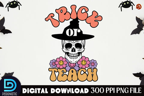 Trick or teach, Halloween Teacher Sublimation Design Sublimation DESIGNISTIC 