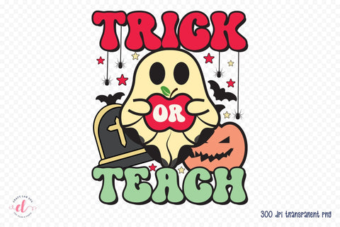 Trick or Teach, Halloween Teacher Sublimation Sublimation CraftLabSVG 