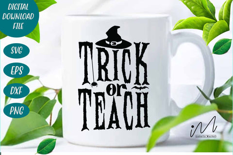 Trick or Teach svg, Halloween teacher svg, cool teacher svg SVG Isabella Machell 