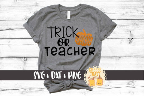 Trick or Teacher - Halloween SVG File SVG Cheese Toast Digitals 