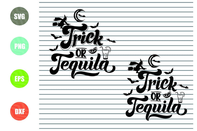 Trick or Tequila - Halloween SVG PNG DXF EPS Cut Files SVG Artstoredigital 
