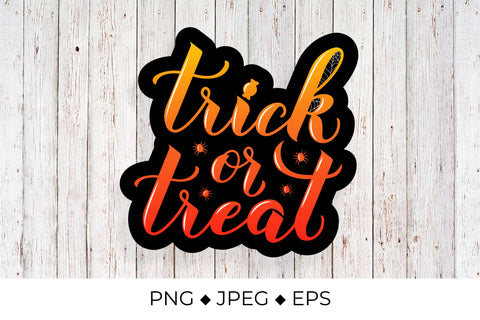 Trick or Treat Halloween quote calligraphy sublimation design Sublimation LaBelezoka 