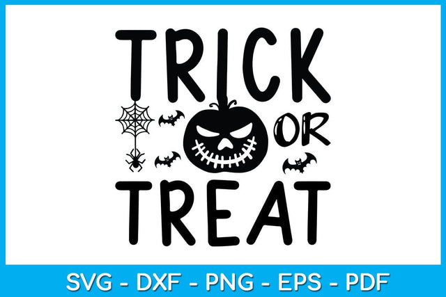 Trick Or Treat Halloween SVG PNG PDF Cut File SVG Creativedesigntee 