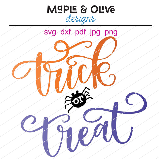 Trick or Treat Hand Lettered SVG Cut File | Designs for Silhouette | Files for Cricut | Halloween Designs | Calligraphy SVG Maple & Olive Designs 