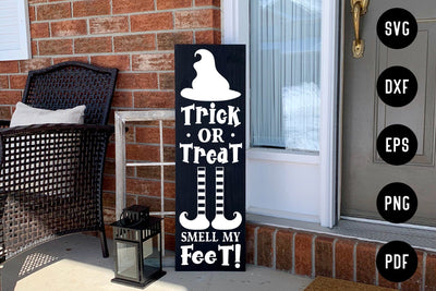 Trick or Treat Smell My Feet, Halloween Porch Sign SVG SVG CraftLabSVG 