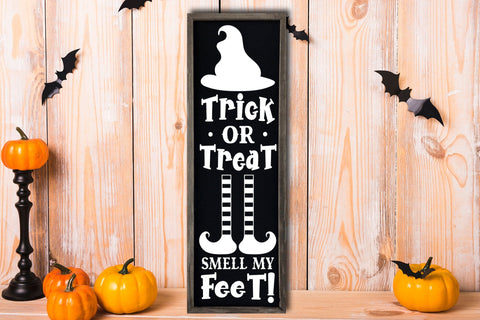 Trick or Treat Smell My Feet, Halloween Porch Sign SVG SVG CraftLabSVG 