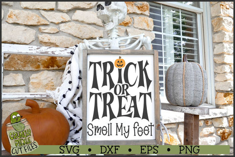 Trick or Treat Smell My Feet Halloween SVG SVG Crunchy Pickle 