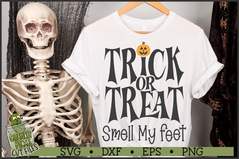 Trick or Treat Smell My Feet Halloween SVG SVG Crunchy Pickle 