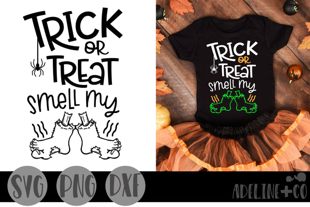 Trick or treat smell my feet SVG Adeline&co 