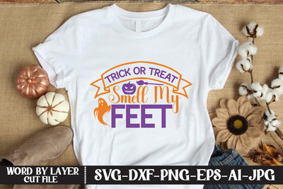 Trick Or Treat Smell My Feet SVG CUT FILE SVG MStudio 