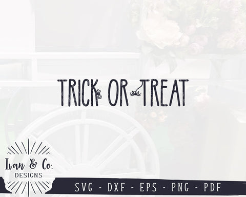 Trick or Treat SVG Files | Halloween SVG | Fall SVG | Farmhouse SVG | Commercial Use | Cricut | Silhouette | Cut Files () SVG Ivan & Co. Designs 