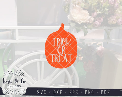 Trick or Treat SVG Files | Halloween SVG | Pumpkin SVG | Fall SVG | Autumn SVG | Commercial Use | Cricut | Silhouette | Cut Files (1039371858) SVG Ivan & Co. Designs 
