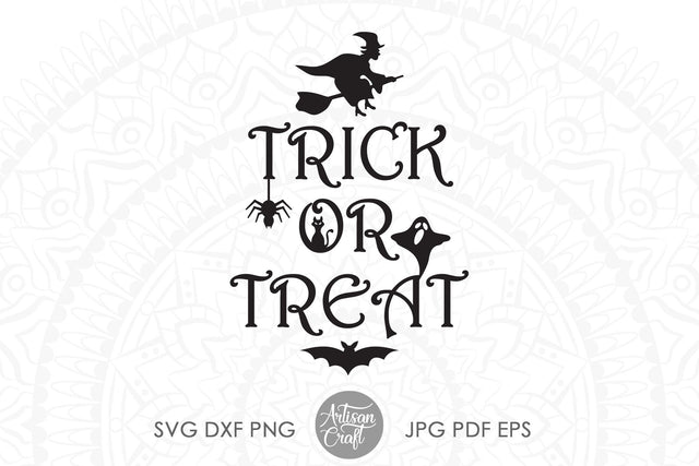 Trick or treat SVG SVG Artisan Craft SVG 