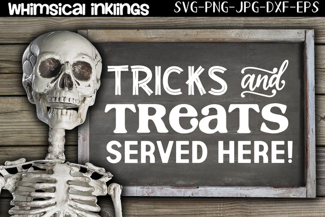 Tricks And Treats Served Here-Halloween SVG SVG Whimsical Inklings 