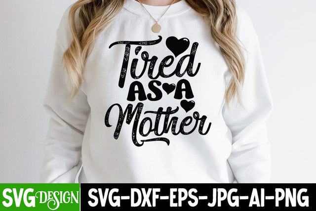 Tried As a Mother SVG Cut File, Mom Life SVG Cut File, Cool Mama SVG Cut File, Cool Mama SVG Quotes , Mother'sd Day SVG Cut File, Happy Mother Day SVG Quotes, Mother's Day Sublimation SVG BlackCatsMedia 