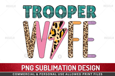 Trooper wife Sublimation Design Sublimation Regulrcrative 
