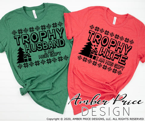 Trophy Husband SVG | Trophy Wife SVG PNG DXF | Couple's Christmas Shirt SVGs SVG Amber Price Design 
