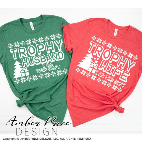 Trophy Husband SVG | Trophy Wife SVG PNG DXF | Couple's Christmas Shirt SVGs SVG Amber Price Design 