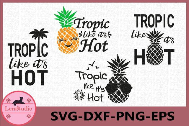 Tropic Like It's Hot Svg SVG Lerastudio 