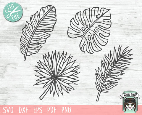 Tropical Palm Leaves SVG Cut File, Monstera Leaf SVG File, Tropical Plant SVG File, Tropical Leaves Cut File, Palm Leaf SVG File, Fern SVG SVG Wild Pilot 
