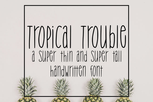Tropical Trouble Handwritten Font Font SavoringSurprises