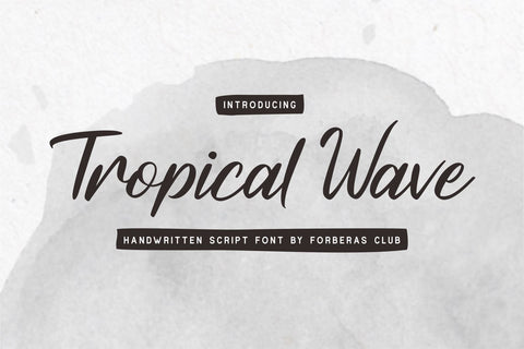 Tropical Wave Font Forberas 