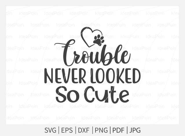 Trouble Never Looked So Cute svg, Dogs SVG, Dog Bandana SVG, Dog Life svg, Dog Bandana Designs, Dog Mom, Dog png, Dog jpg, Dog dxf SVG Dinvect 
